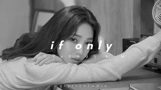 JOY x PAUL KIM - If Only [ easy lyrics ]