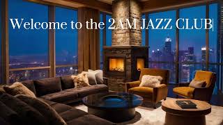 2 AM Study Jazz - Calm Instrumentals for All-Night Focus & Relaxation 🎹🌙