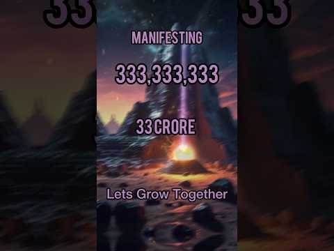 Manifest 33 Crore 33 Lakh 33 Thousand 333  Unlock the Power of Manifestation #money #manifestation