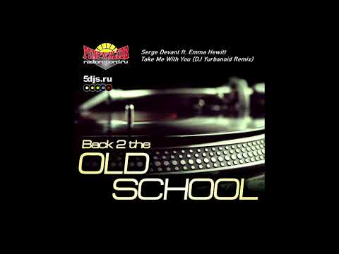 [PUMP'N'KLUBB] Serge Devant ft. Emma Hewitt - Take Me With You (DJ Yurbanoid Remix)