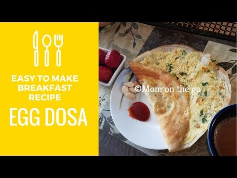 Egg Dosa Breakfast Recipe | Easy to make Egg dosa recipe | Indian breakfast recipes | MOM ON THE GO