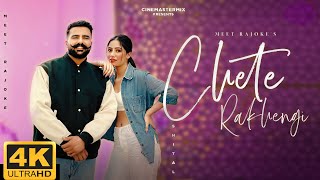 CHETE RAKHENGI : MEET RAJOKE | Ft.Shital Chopra | Latest Punjabi Songs | CINEMASTERMIX 112211