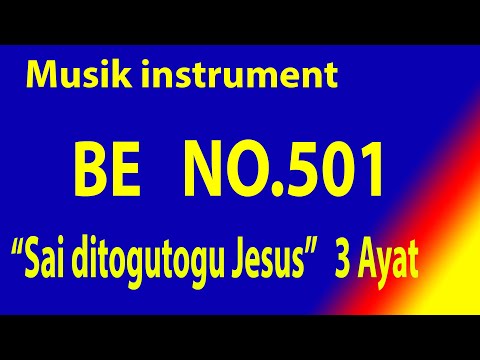 BUKU ENDE (BE) NO.501 SAI DITOGU-TOGU JESUS (Musik Box Original) 3 Ayat