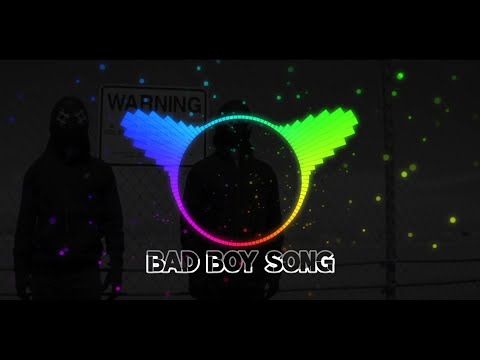 BAD BOY SONG