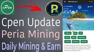 Cpen App Update Peria Mining App Daily Mining And  Earn 