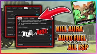 [🚆BEST] Dead Rails Script - Kill Aura | Auto Fuel | ESP & More