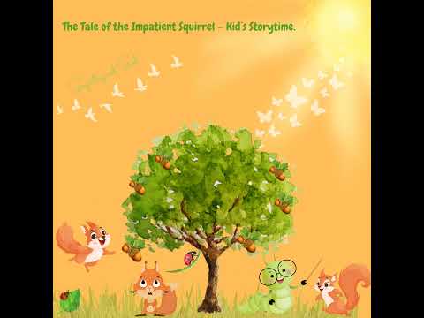 🐿️ The Tale of the Impatient Squirrel – Kid´s Social Story🌳✨