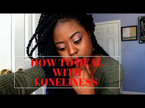 How To Deal With Loneliness