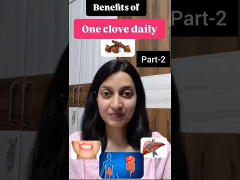 benefits of clove (part 2)