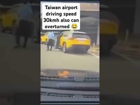 Taiwan airport driving speed 30km/h also can overturned#fypシ゚viral #reels #taiwan #2025 #memes #fyp