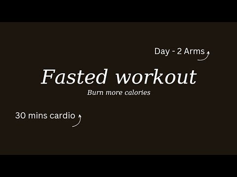 Day -2 Arms | "Fasted Workout: Burn Fat Faster & Build Lean Muscle"