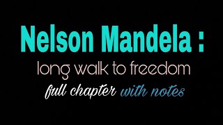 Nelson Mandela : Long walk to freedom full chapter 2 - class 10 English - Ncert / cbse - In hindi