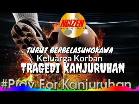 Belasungkawa Tragedi Kanjuruhan ( Ngizen Manajemen )