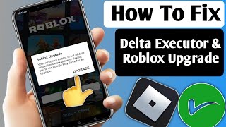 Delta Executor | How To Fix Roblox Upgrade Error (Latest 2025)| Roblox Upgrade Error