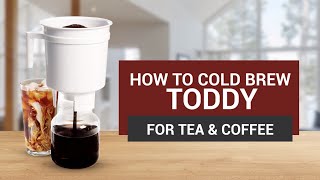 How to Cold Brew using the Toddy for Tea & Coffee