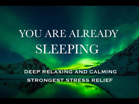 STRESS RELIEF DEEP SLEEP MUSIC | LET GO OF ANXIETY AND ALL NEGATIVE ENERGY |  meditation music