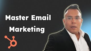 How to Master Email Marketing for Beginners with HubSpot CRM 2025