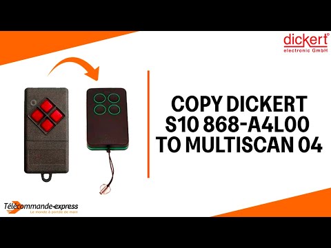 How to Copy a DICKERT S10 868-A4L00 Remote to a MULTI SCAN 04 Cloning Remote