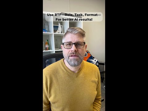 How to Get Better Results from ChatGPT Using the RTF Prompting Framework | #yeg AI Tips