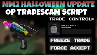 [🎃 NEW HALLOWEEN UPDATE 🎃] NEW OP MM2 TRADESCAM SCRIPT (EASY GODLIES) 2025 👻🍭🎃