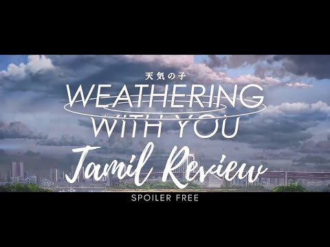 Weathering with You - Tenki no Ko - Tamil Anime Review (Spoiler Free) | Kaapi Cats