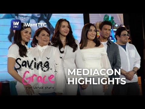 Saving Grace: The Untold Story Mediacon Highlights | Watch it on iWantTFC!