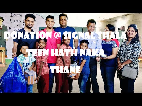 Signal Shala|Teen Hath Naka| Thane|Charity|LodhaAmara