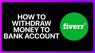 How To Withdraw Money From Fiverr To Bank Account Tutorial