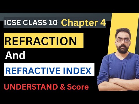 REFRACTION OF LIGHT AT PLANE SURFACES | ICSE Class 10 Physics | Refractive index Explained