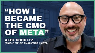 Why Alex Schultz (Meta's CMO) wrote THE BOOK on marketing