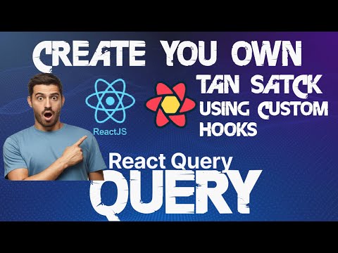 How to Create a TanStack Query Using React JS Custom Hook | Advanced React JS Series