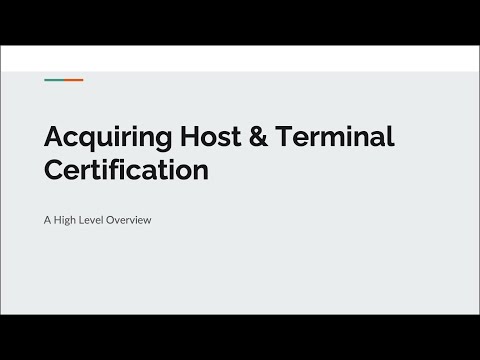 Terminal & Acquirer Host Certification - A High Level Overview
