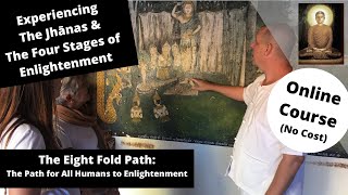 (The Four Stages of Enlightenment) The Eight Fold Path: The Path for All Humans to Enlightenment