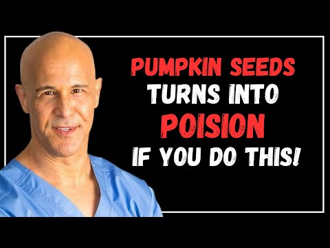 Stop Now! These 8 Pumpkin Seed Mistakes Trigger Irreversible Reactions in Your Body—Dr. Alan Mandell