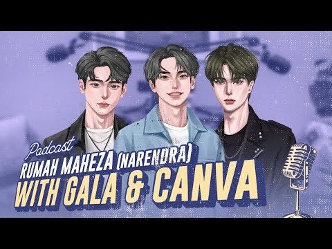 CANVA DAN GALA JADI MOTIVATOR? (PODCAST RUMAH MAHEZA)