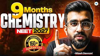 9 Months Chemistry Roadmap for NEET 2027 🔥 | 160+ Marks Guaranteed Strategy | Nitesh Sir