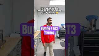 How Quickly Guys Change After Buying a GT3 Touring