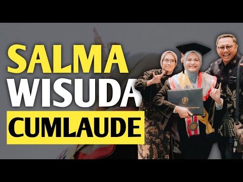 Salma Salsabil Wisuda Dengan Status Cumlaude! #salmasalsabil