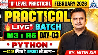 🎯 O Level Practical | Python (M3:R5) | Feb 2026 Exam | Full Guide | DAY-03