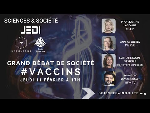 Debat #SciencesEtSociete sur les #Vaccins avec Prof. K.Lacombe, A.Joeres, N.Colin-Oesterlé