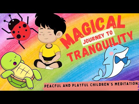 🌈 🐞Peaceful Children's Meditation | Calm Relax | Magical Tranquility Meadow | 2-4 years 🐢 🐬