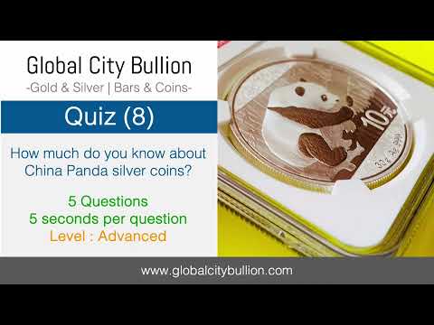 Global City Bullion Quiz (8) - Level (Advanced) - About China Panda Silver Coins