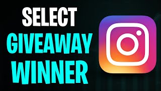 How to Select a Winner for Instagram Giveaway (2026) (FREE)