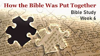 The Meaning and Overview of the Sacred Scriptures: Week 6