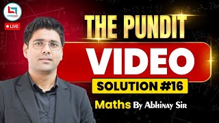 The Pundit Video Solution #16 | Maths | Maths by Abhinay Sir   @CareerwillTestSeries ​