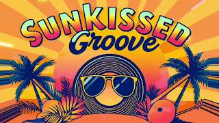 "Sunkissed Groove | Chill Tropical House 🌊🎸 Feel-Good Vibes"