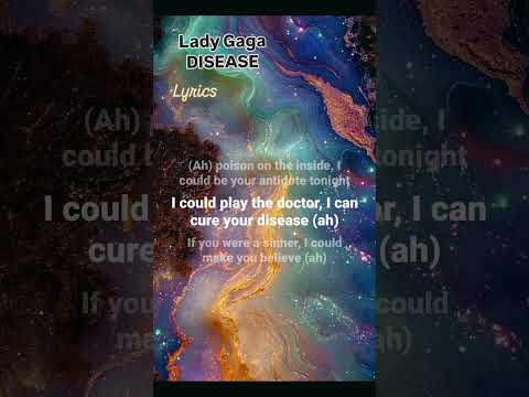DISEASE Lady Gaga lyrics #music #rock #lyricoholic #ladygaga #lyrics