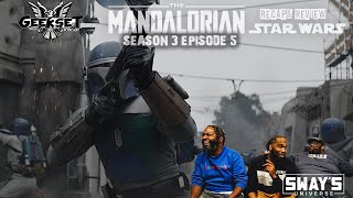 The Mandalorian - Season 3 Episode 5 Recap & Review | Geekset