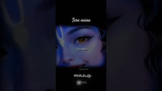 tere Naina #browsefeaturs #browsefeed #krishnastatus #krishnaeyes #trending