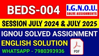 BEDS 004 solved assignment 2024-25 | BEDS 004 solved assignment 2025 | Ignou BEDS 004 in English